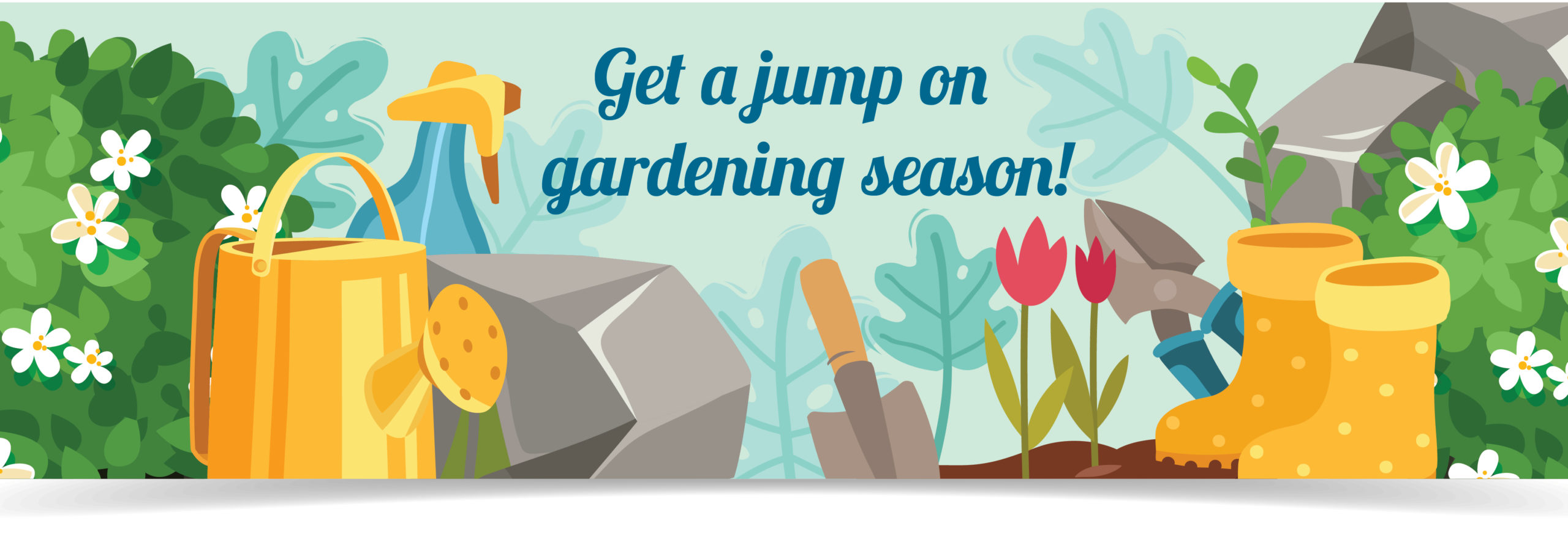 Get a Jump on Gardening & Lawn Season!